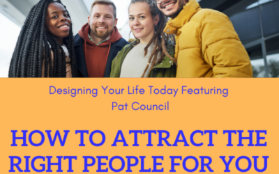 How to Attract the Right People for You