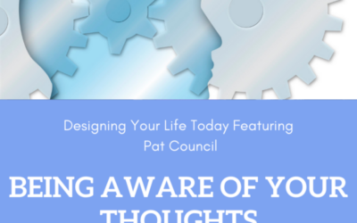 Being Aware of Your Thoughts