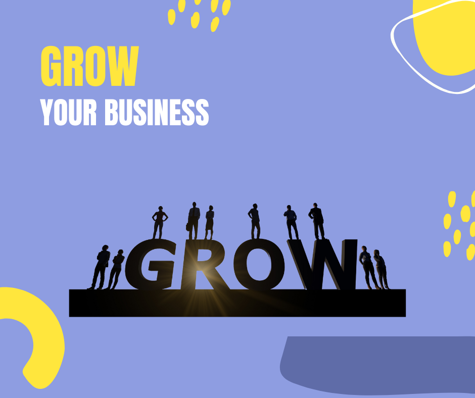 grow your business